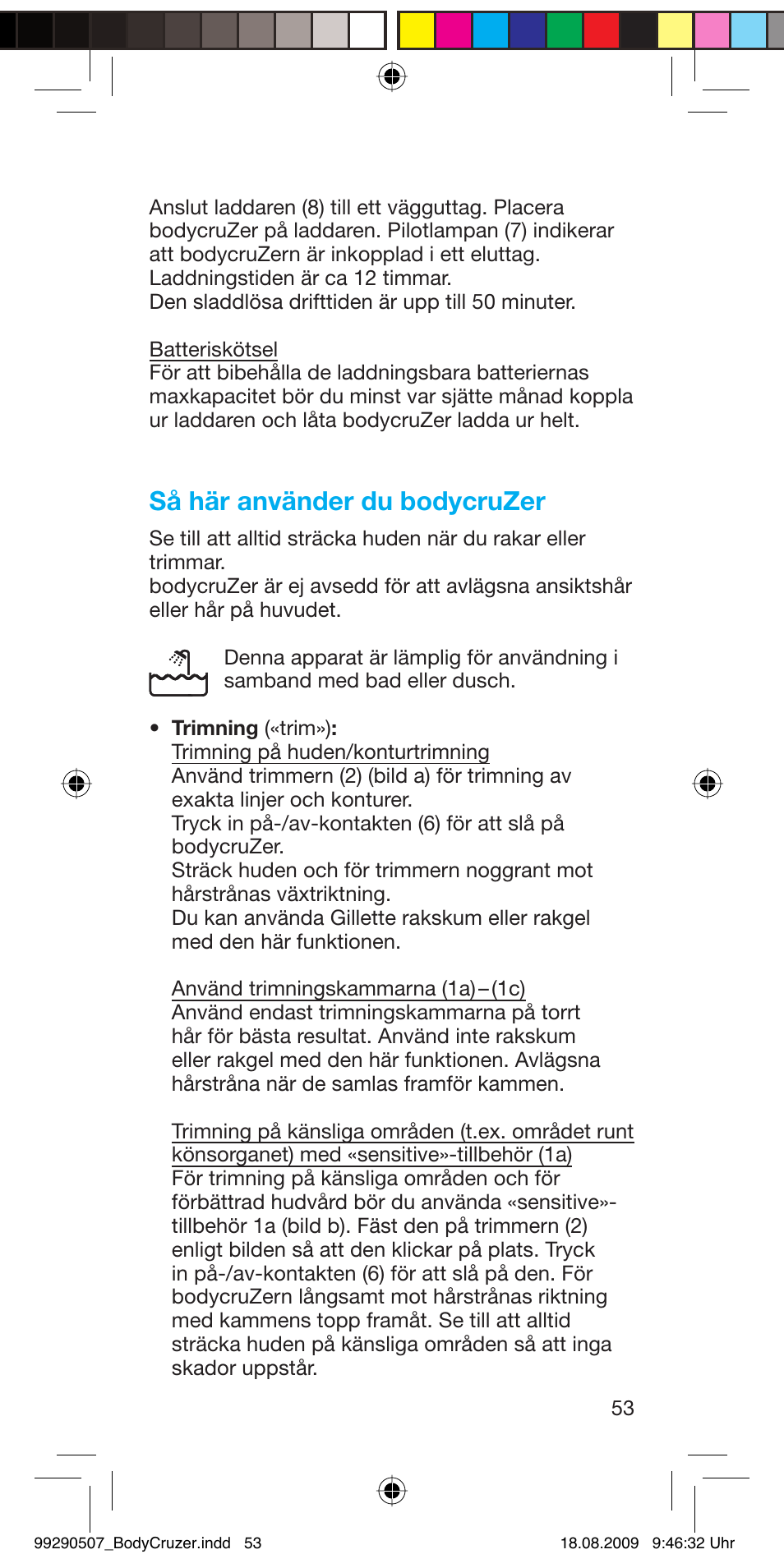 Så här använder du bodycruzer | Braun B35 BodyCruzer User Manual | Page 52 / 70