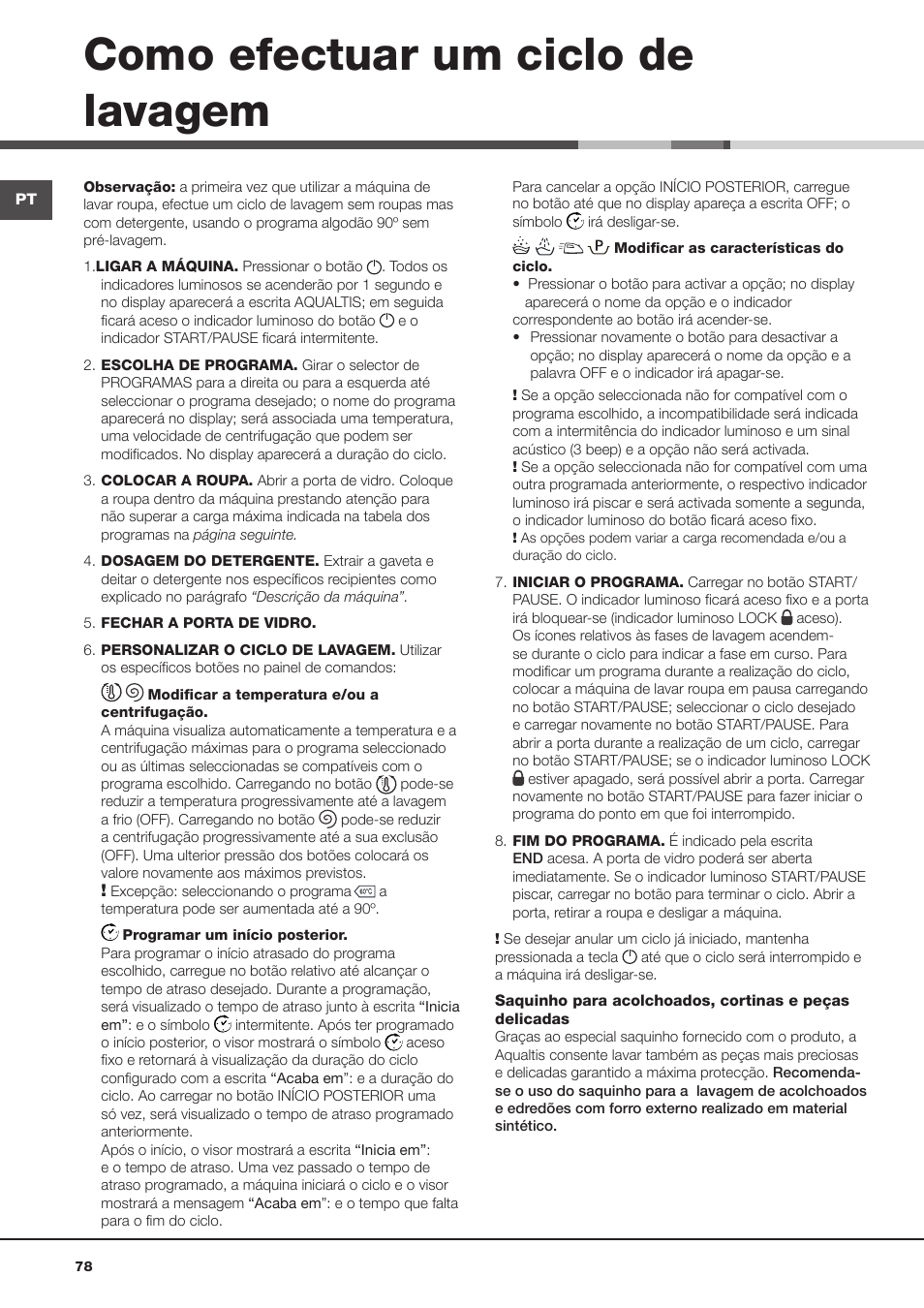 Como efectuar um ciclo de lavagem | Hotpoint Ariston AQ113D 69 User Manual | Page 78 / 84
