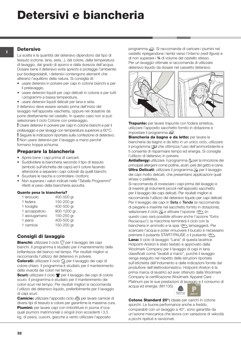 Detersivi e biancheria, Detersivo, Preparare la biancheria | Consigli di lavaggio | Hotpoint Ariston Aqualtis AQ93D 49 User Manual | Page 32 / 72