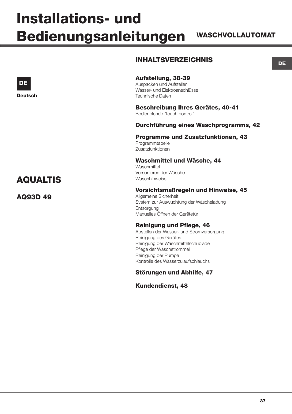 Installations- und bedienungsanleitungen, Aqualtis | Hotpoint Ariston Aqualtis AQ93D 49 User Manual | Page 37 / 72