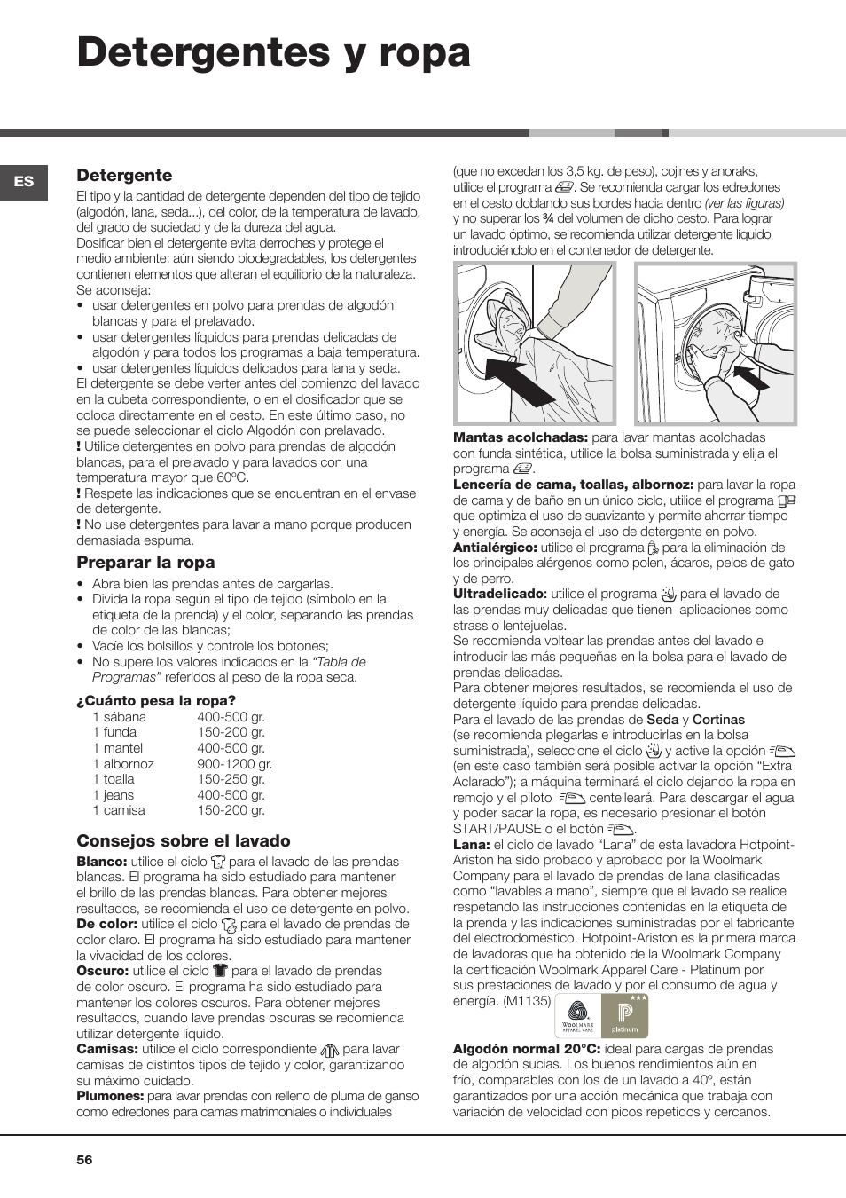 Detergentes y ropa, Detergente, Preparar la ropa | Consejos sobre el lavado | Hotpoint Ariston Aqualtis AQ93D 49 User Manual | Page 56 / 72