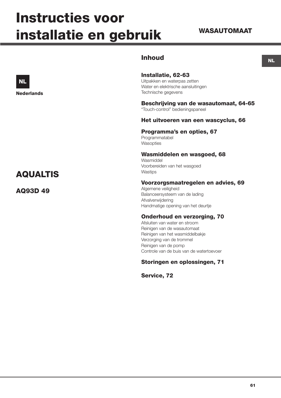Instructies voor installatie en gebruik, Aqualtis | Hotpoint Ariston Aqualtis AQ93D 49 User Manual | Page 61 / 72