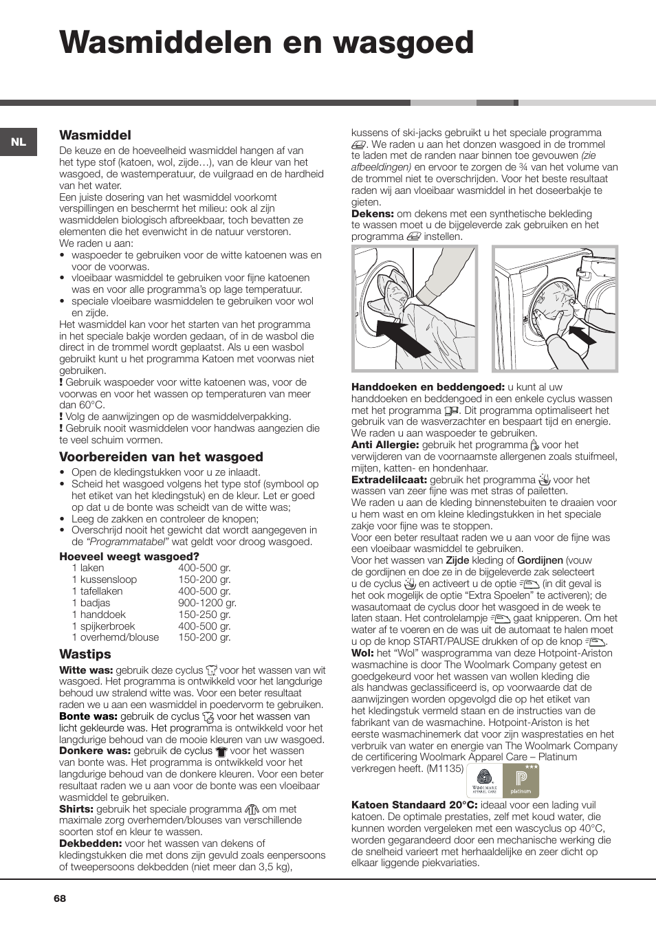 Wasmiddelen en wasgoed, Wasmiddel, Voorbereiden van het wasgoed | Wastips | Hotpoint Ariston Aqualtis AQ93D 49 User Manual | Page 68 / 72