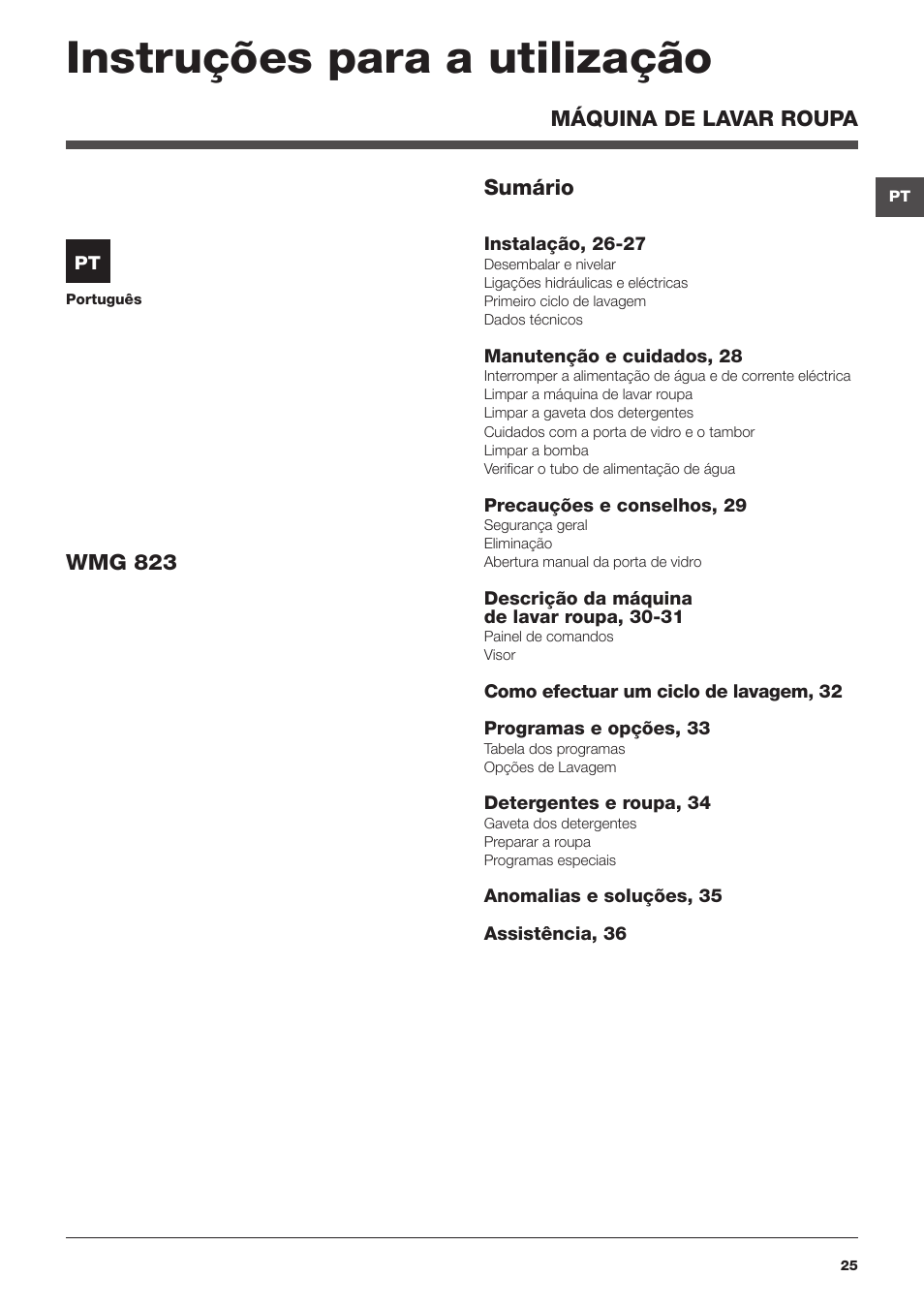 Instruções para a utilização | Hotpoint Ariston WMG 823 User Manual | Page 25 / 36
