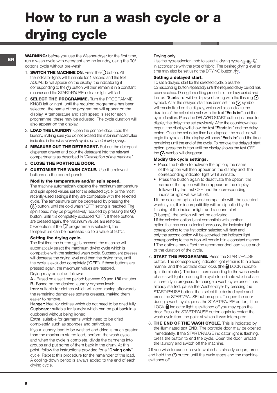 How to run a wash cycle or a drying cycle | Hotpoint Ariston AQD1070D 69 User Manual | Page 8 / 60