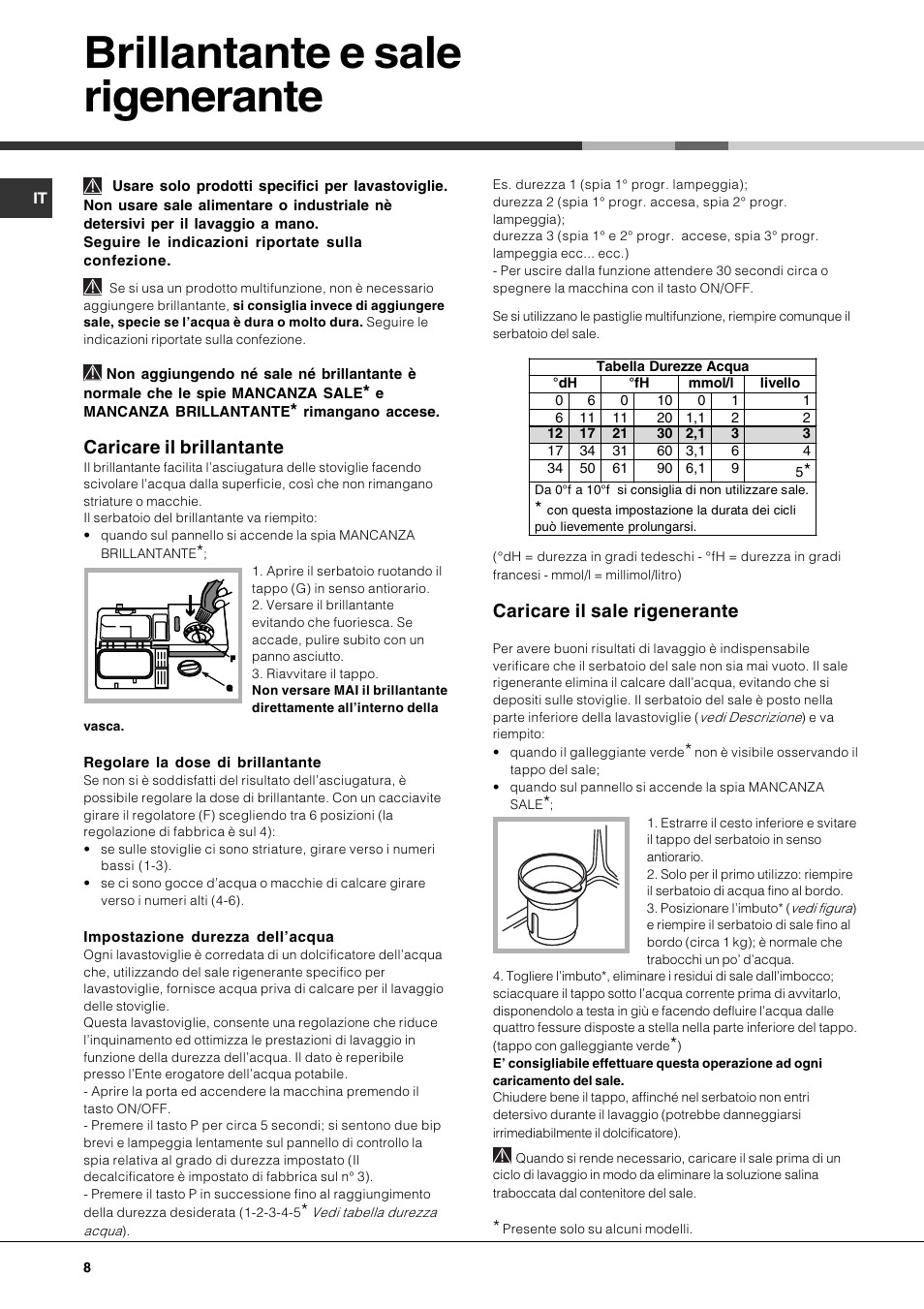 Brillantante e sale rigenerante, Caricare il brillantante, Caricare il sale rigenerante | Hotpoint Ariston LFT 216 User Manual | Page 8 / 84