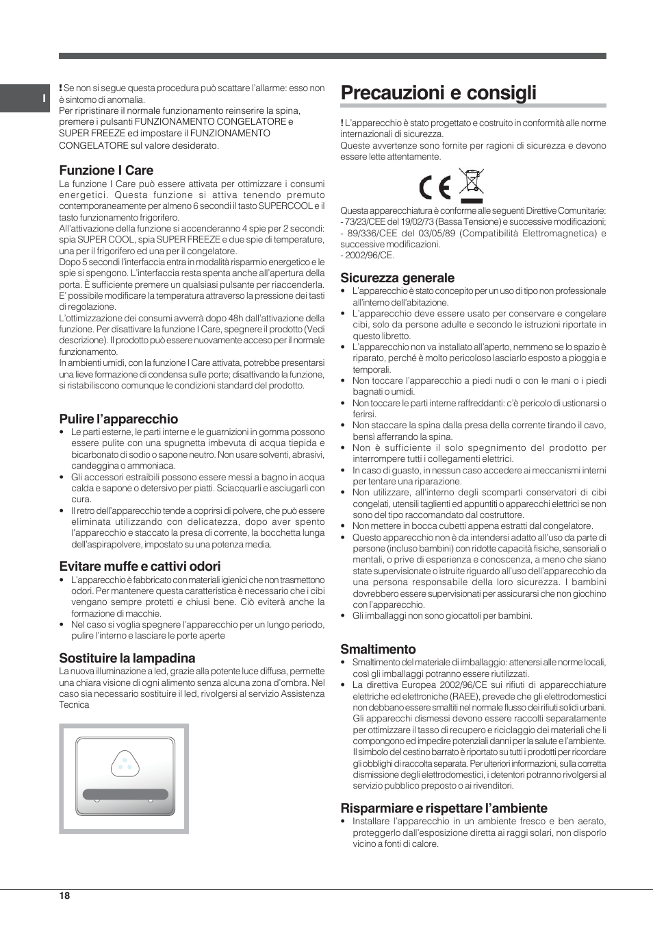 Precauzioni e consigli, Funzione i care, Pulire l’apparecchio | Evitare muffe e cattivi odori, Sostituire la lampadina, Sicurezza generale, Smaltimento, Risparmiare e rispettare l’ambiente | Hotpoint Ariston E4D xx xx User Manual | Page 18 / 52