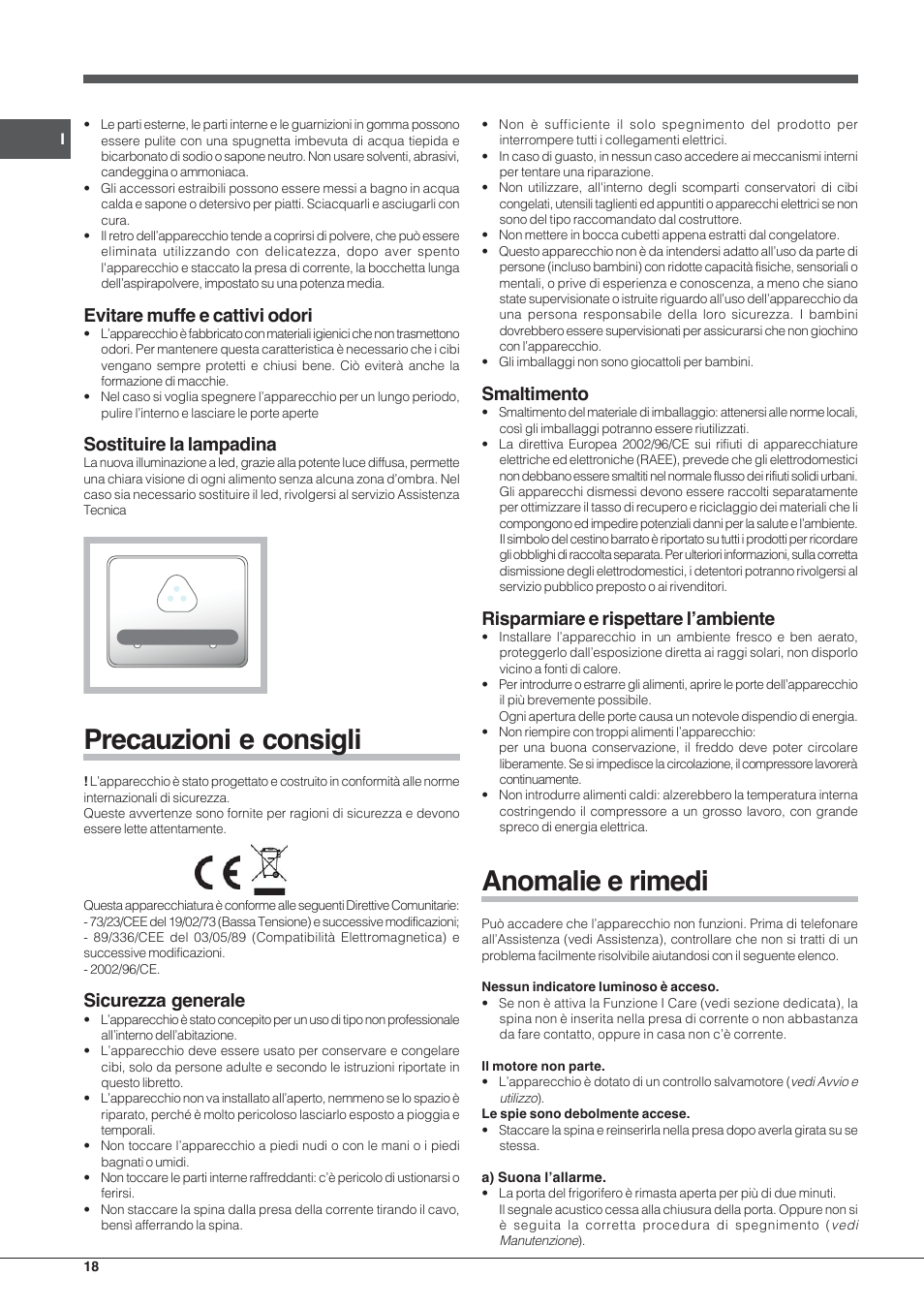 Precauzioni e consigli, Anomalie e rimedi, Evitare muffe e cattivi odori | Sostituire la lampadina, Sicurezza generale, Smaltimento, Risparmiare e rispettare l’ambiente | Hotpoint Ariston E3D AA X User Manual | Page 18 / 52