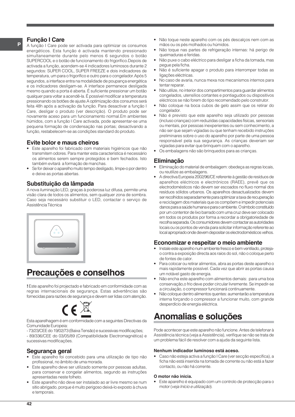 Precauções e conselhos, Anomalias e soluções, Função i care | Evite bolor e maus cheiros, Substituição da lâmpada, Segurança geral, Eliminação, Economizar e respeitar o meio ambiente | Hotpoint Ariston E3D AA X User Manual | Page 42 / 52