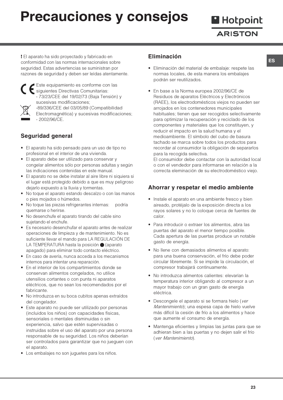 Precauciones y consejos, Seguridad general, Eliminación | Ahorrar y respetar el medio ambiente | Hotpoint Ariston Doble puerta NMTM 1921 FWB-HA User Manual | Page 31 / 32