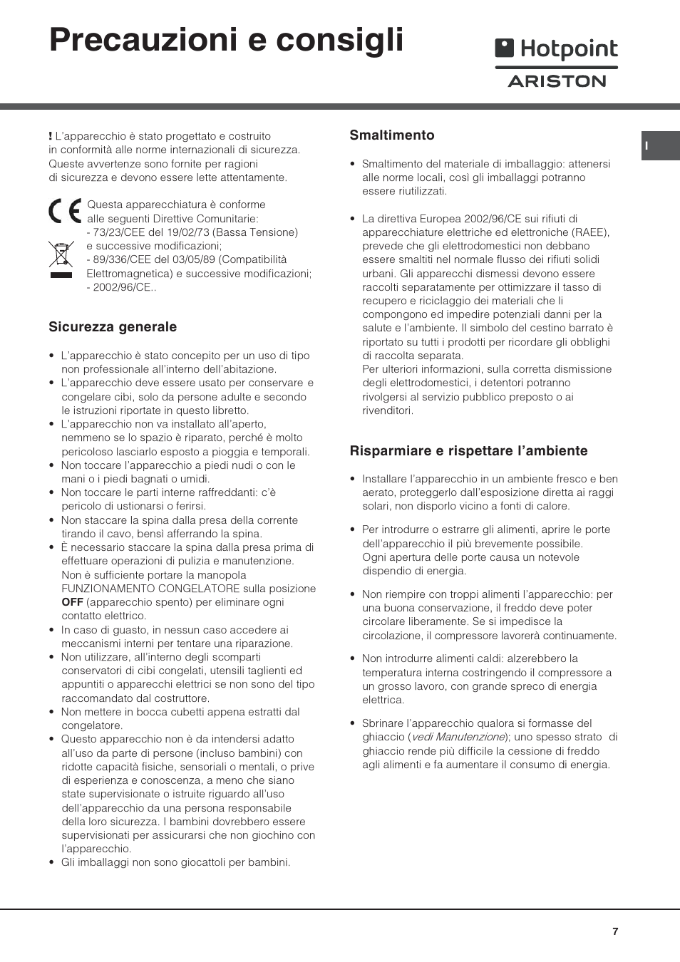 Precauzioni e consigli, Sicurezza generale, Smaltimento | Risparmiare e rispettare lambiente | Hotpoint Ariston Doble puerta NMTM 1921 FWB-HA User Manual | Page 7 / 32