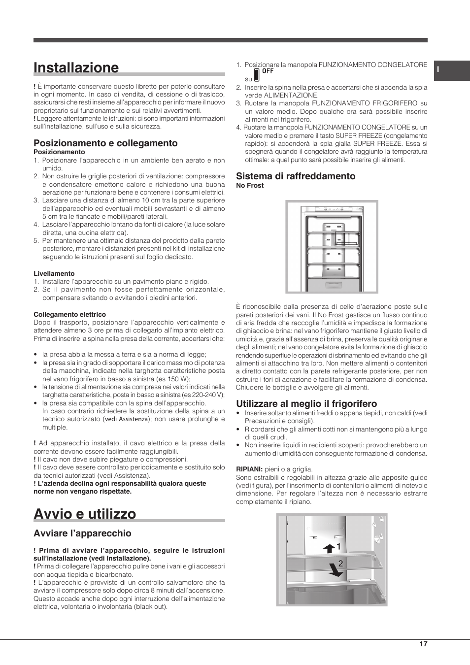 Installazione, Avvio e utilizzo, Posizionamento e collegamento | Avviare l’apparecchio, Sistema di raffreddamento, Utilizzare al meglio il frigorifero | Hotpoint Ariston SBLxxxxNF User Manual | Page 17 / 52