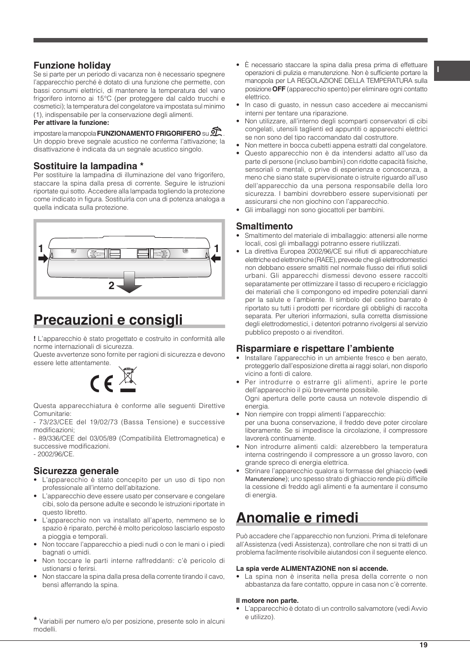 Precauzioni e consigli, Anomalie e rimedi, Funzione holiday | Sostituire la lampadina, Sicurezza generale, Smaltimento, Risparmiare e rispettare l’ambiente | Hotpoint Ariston SBLxxxxNF User Manual | Page 19 / 52