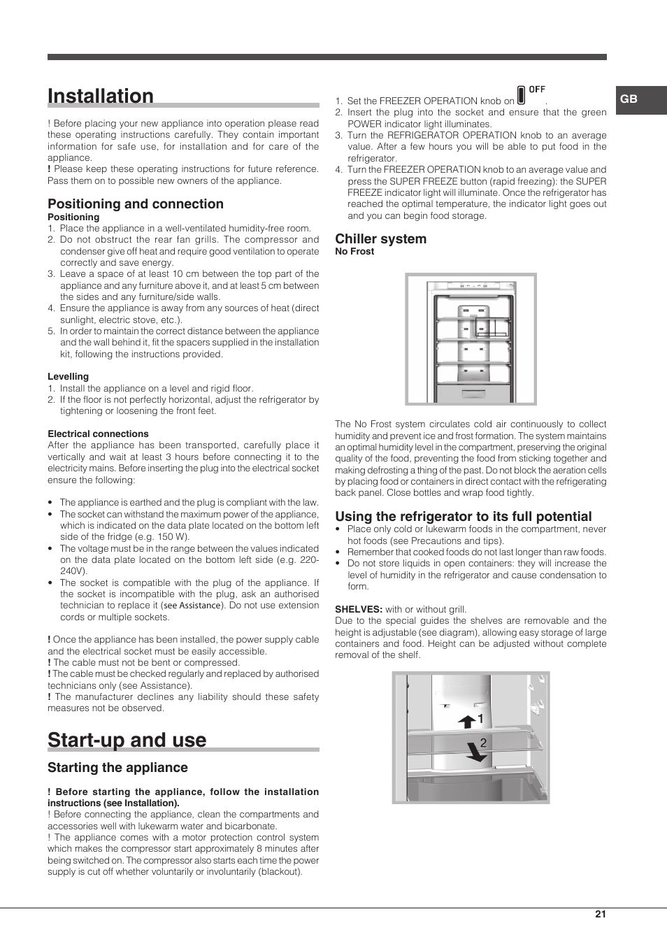 Installation, Start-up and use, Positioning and connection | Starting the appliance, Chiller system, Using the refrigerator to its full potential | Hotpoint Ariston SBLxxxxNF User Manual | Page 21 / 52