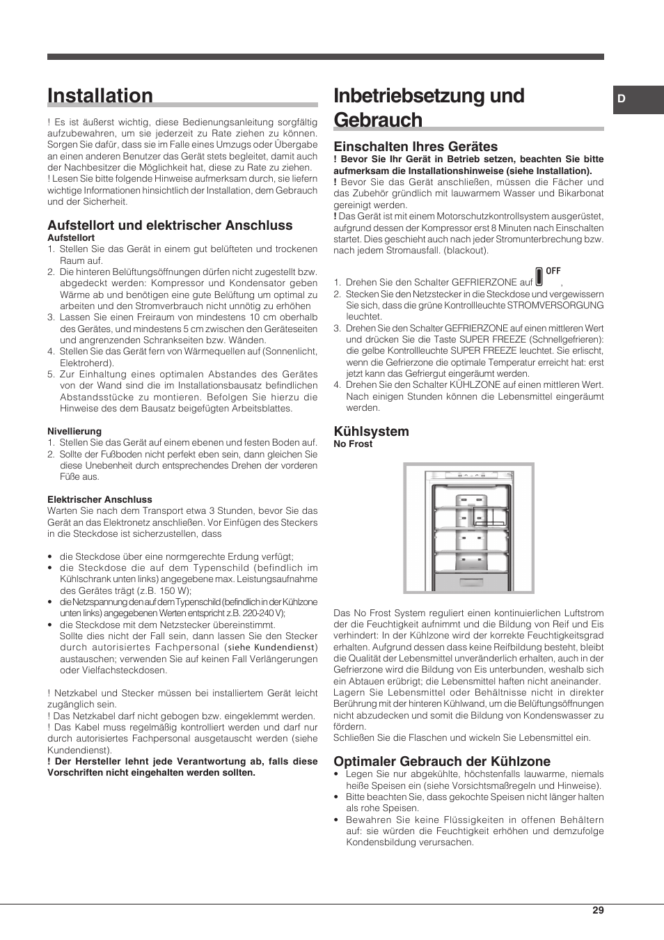 Installation, Inbetriebsetzung und gebrauch, Aufstellort und elektrischer anschluss | Einschalten ihres gerätes, Kühlsystem, Optimaler gebrauch der kühlzone | Hotpoint Ariston SBLxxxxNF User Manual | Page 29 / 52