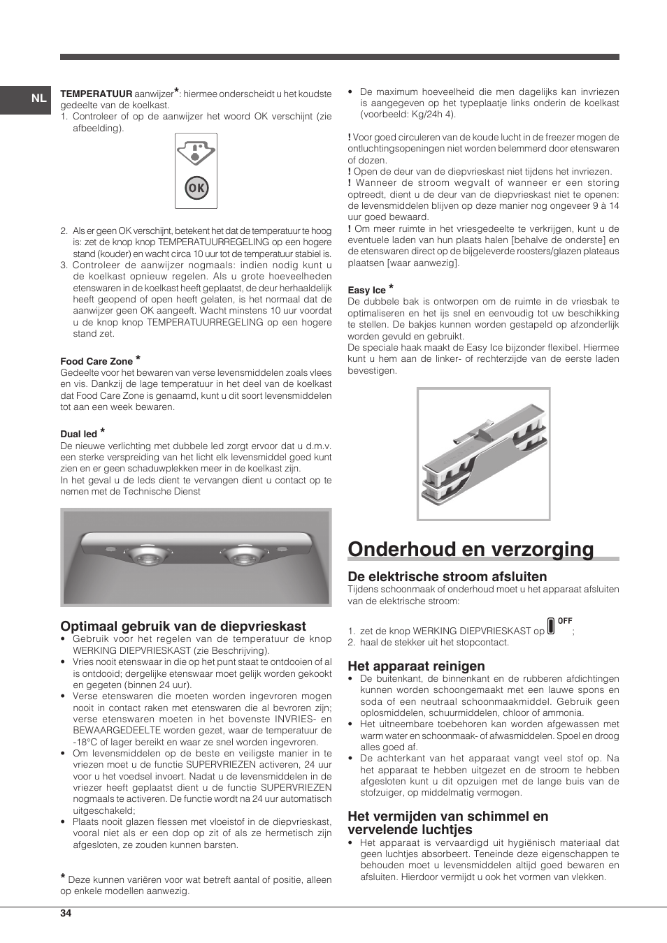 Onderhoud en verzorging, Optimaal gebruik van de diepvrieskast, De elektrische stroom afsluiten | Het apparaat reinigen, Het vermijden van schimmel en vervelende luchtjes | Hotpoint Ariston SBLxxxxNF User Manual | Page 34 / 52