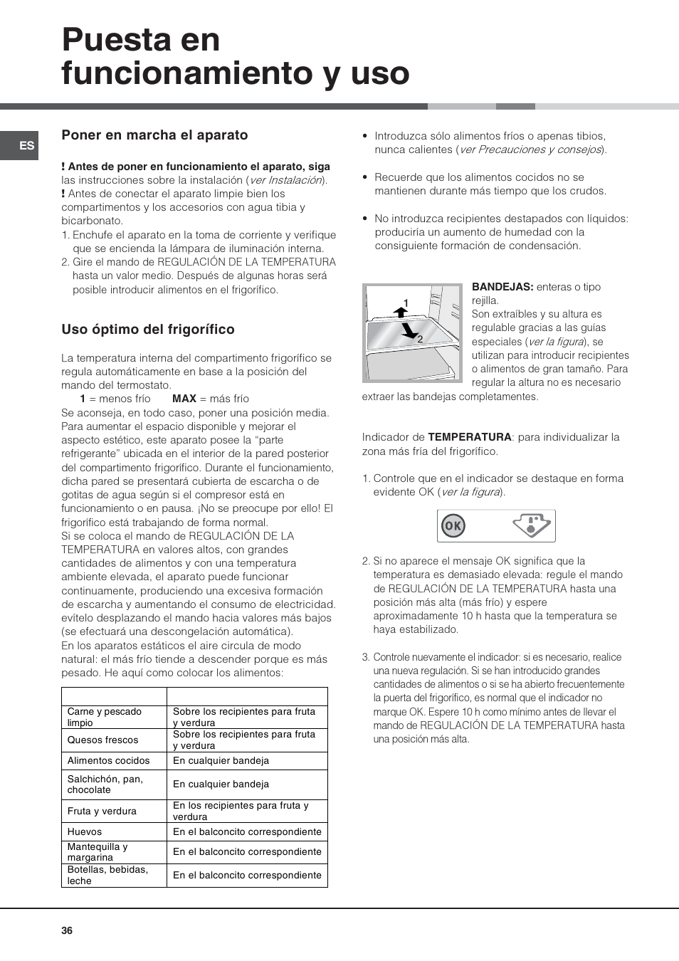 Puesta en funcionamiento y uso, Poner en marcha el aparato, Uso óptimo del frigorífico | Hotpoint Ariston Una puerta SDS 1722 J-HA User Manual | Page 36 / 88