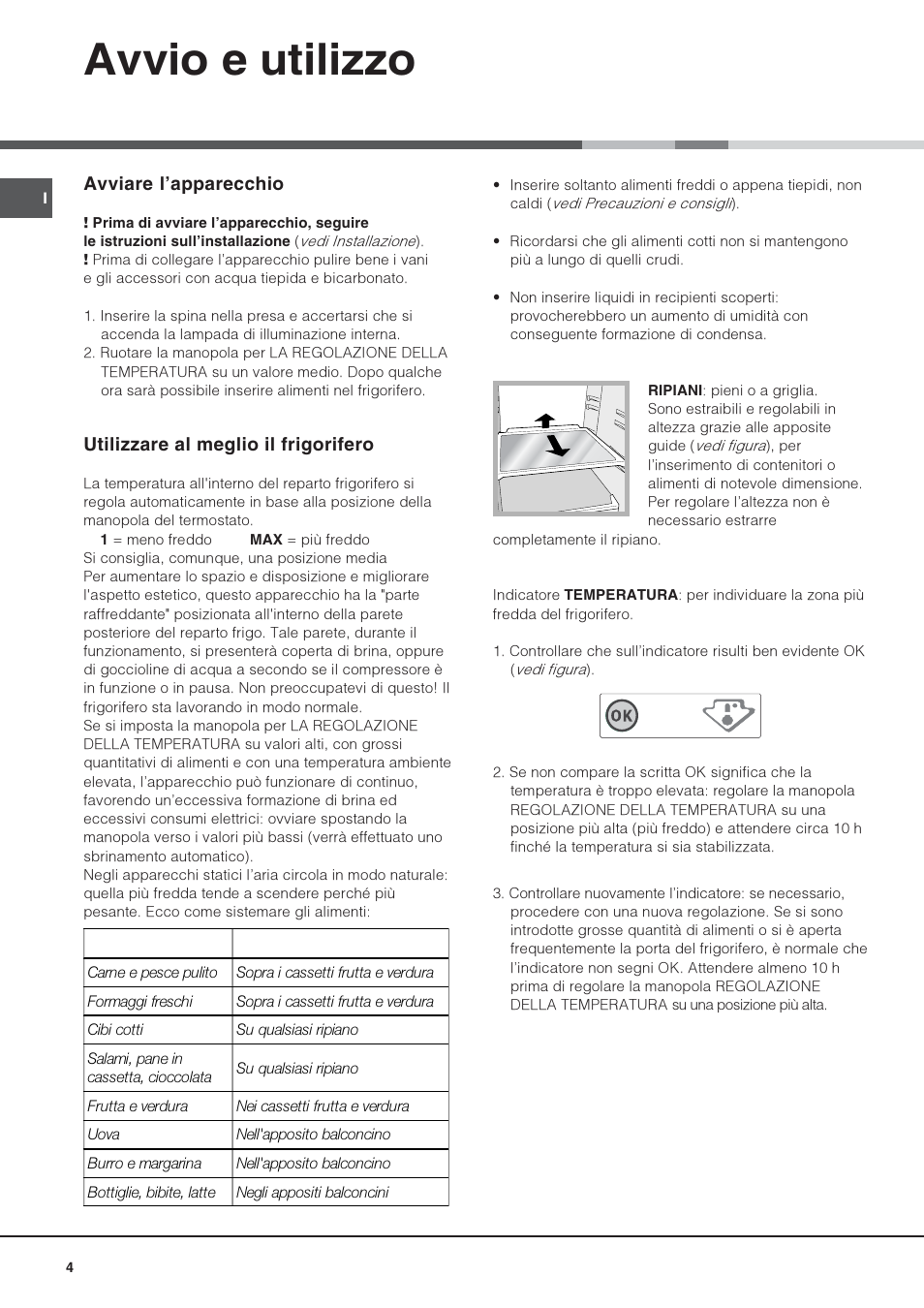 Avvio e utilizzo | Hotpoint Ariston Una puerta SDS 1722 J-HA User Manual | Page 4 / 88