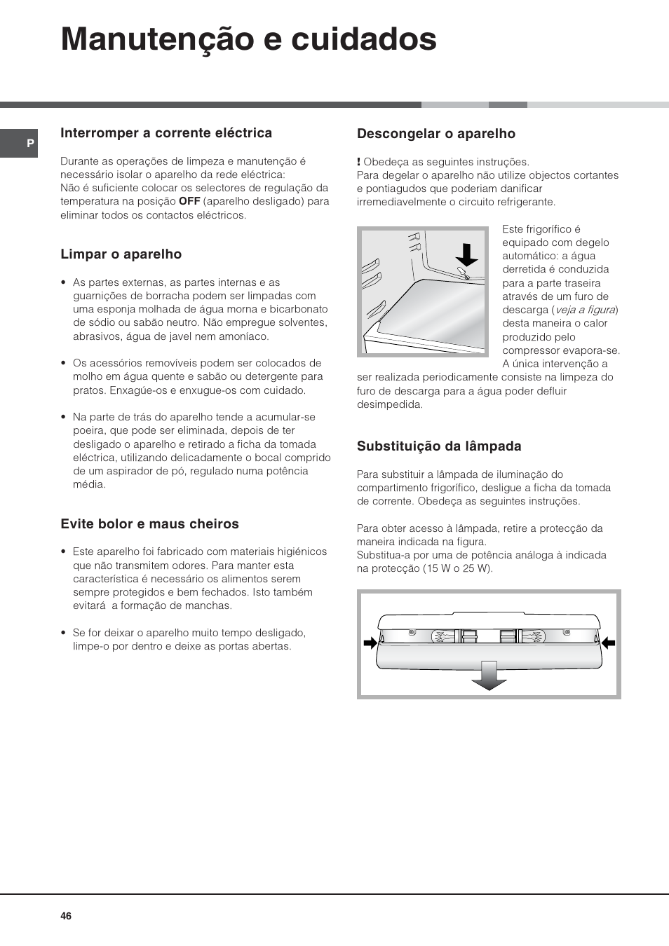 Manutenção e cuidados | Hotpoint Ariston Una puerta SDS 1722 J-HA User Manual | Page 46 / 88