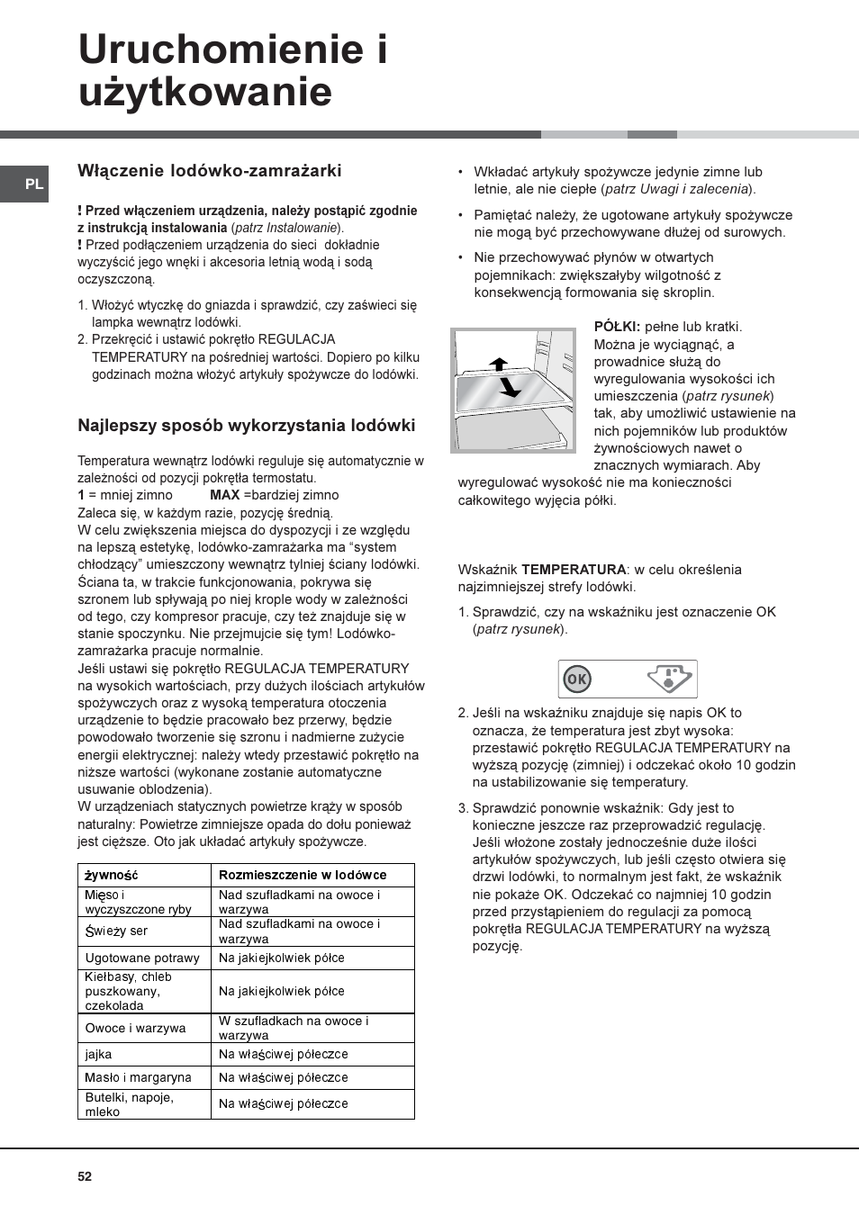 Uruchomienie i u¿ytkowanie, W³¹czenie lodówko-zamra¿arki, Najlepszy sposób wykorzystania lodówki | Hotpoint Ariston Una puerta SDS 1722 J-HA User Manual | Page 52 / 88