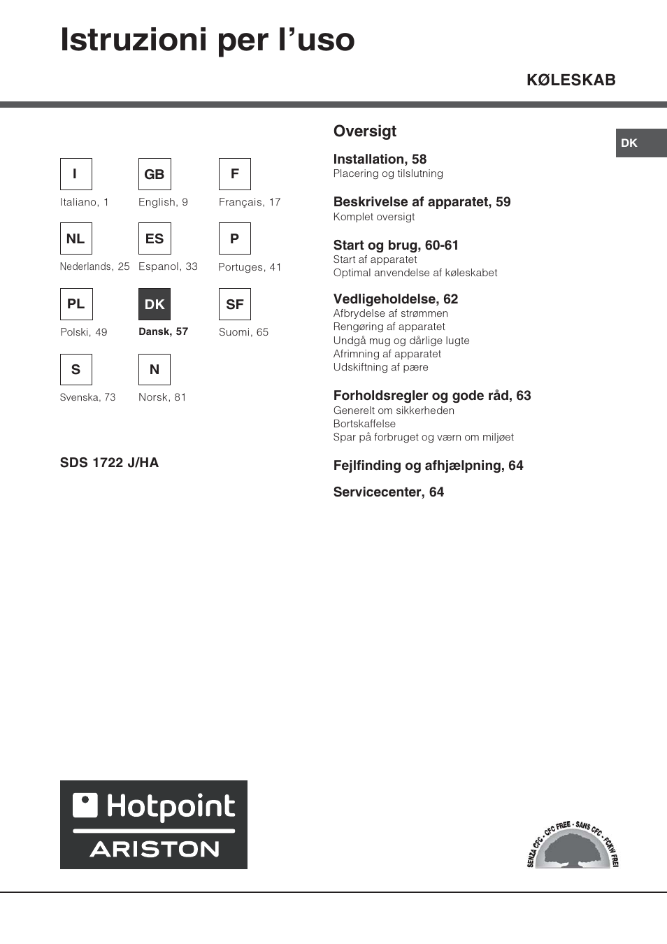 Istruzioni per luso, Køleskab, Oversigt | Hotpoint Ariston Una puerta SDS 1722 J-HA User Manual | Page 57 / 88
