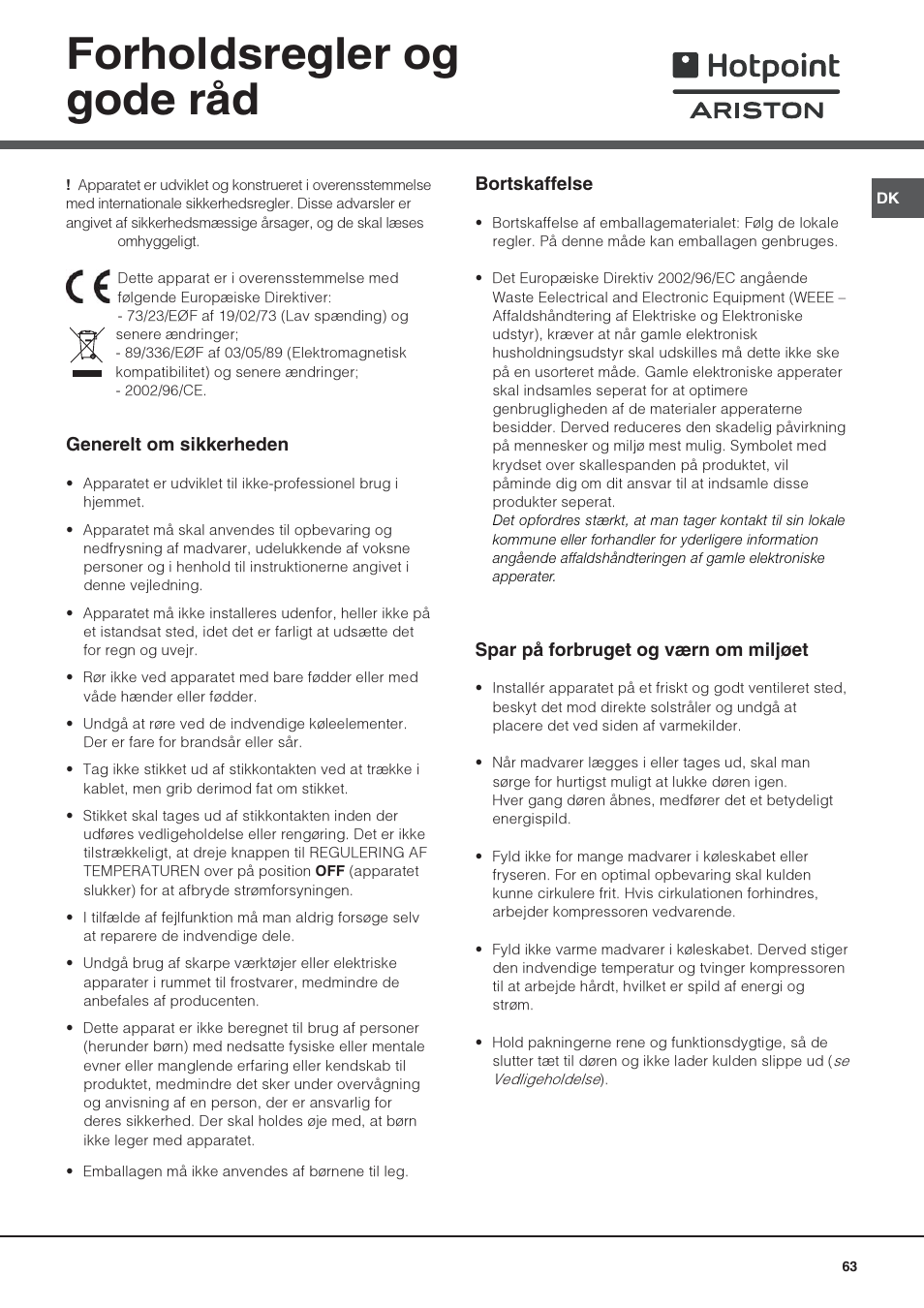 Forholdsregler og gode råd | Hotpoint Ariston Una puerta SDS 1722 J-HA User Manual | Page 63 / 88