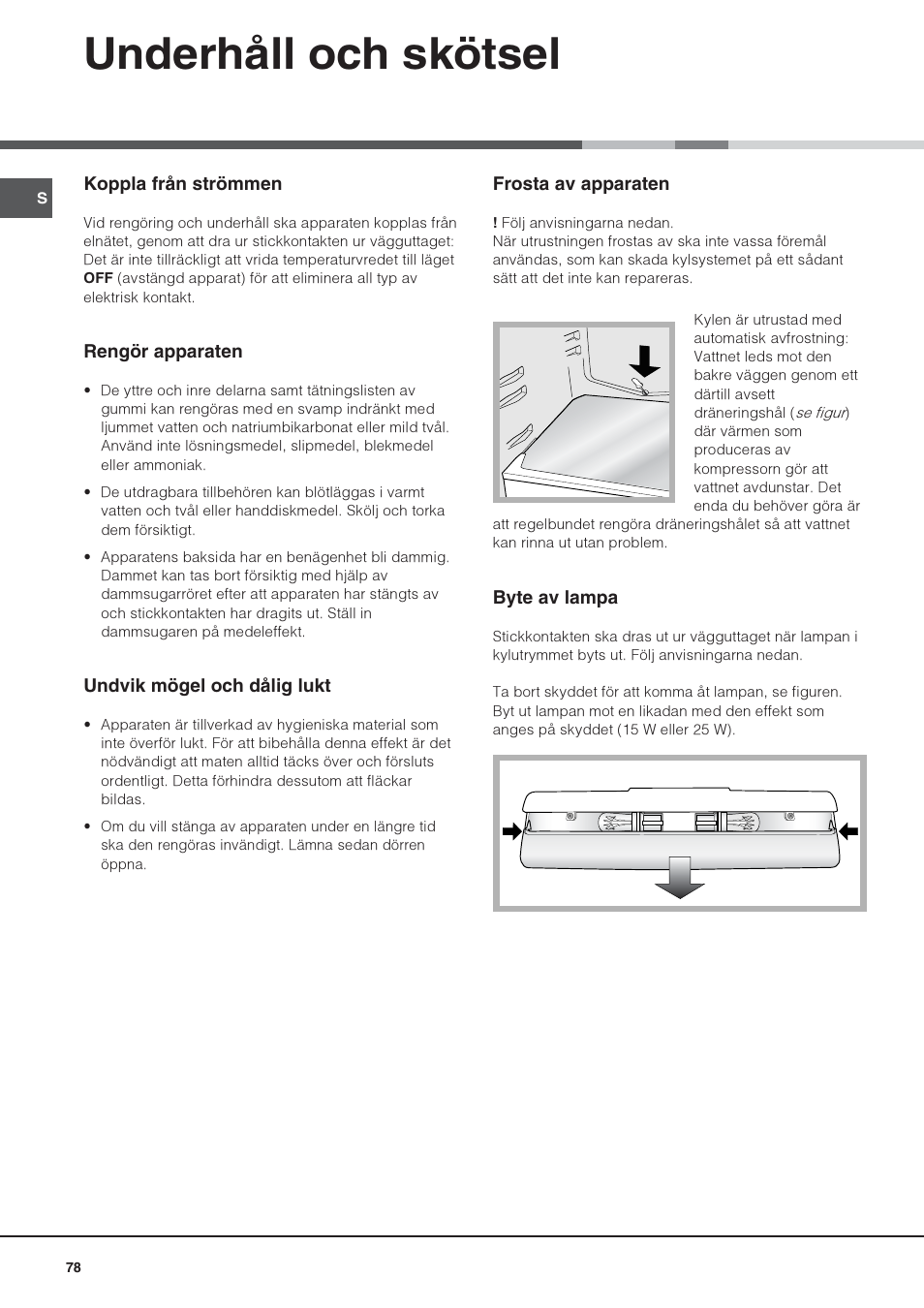 Underhåll och skötsel | Hotpoint Ariston Una puerta SDS 1722 J-HA User Manual | Page 78 / 88