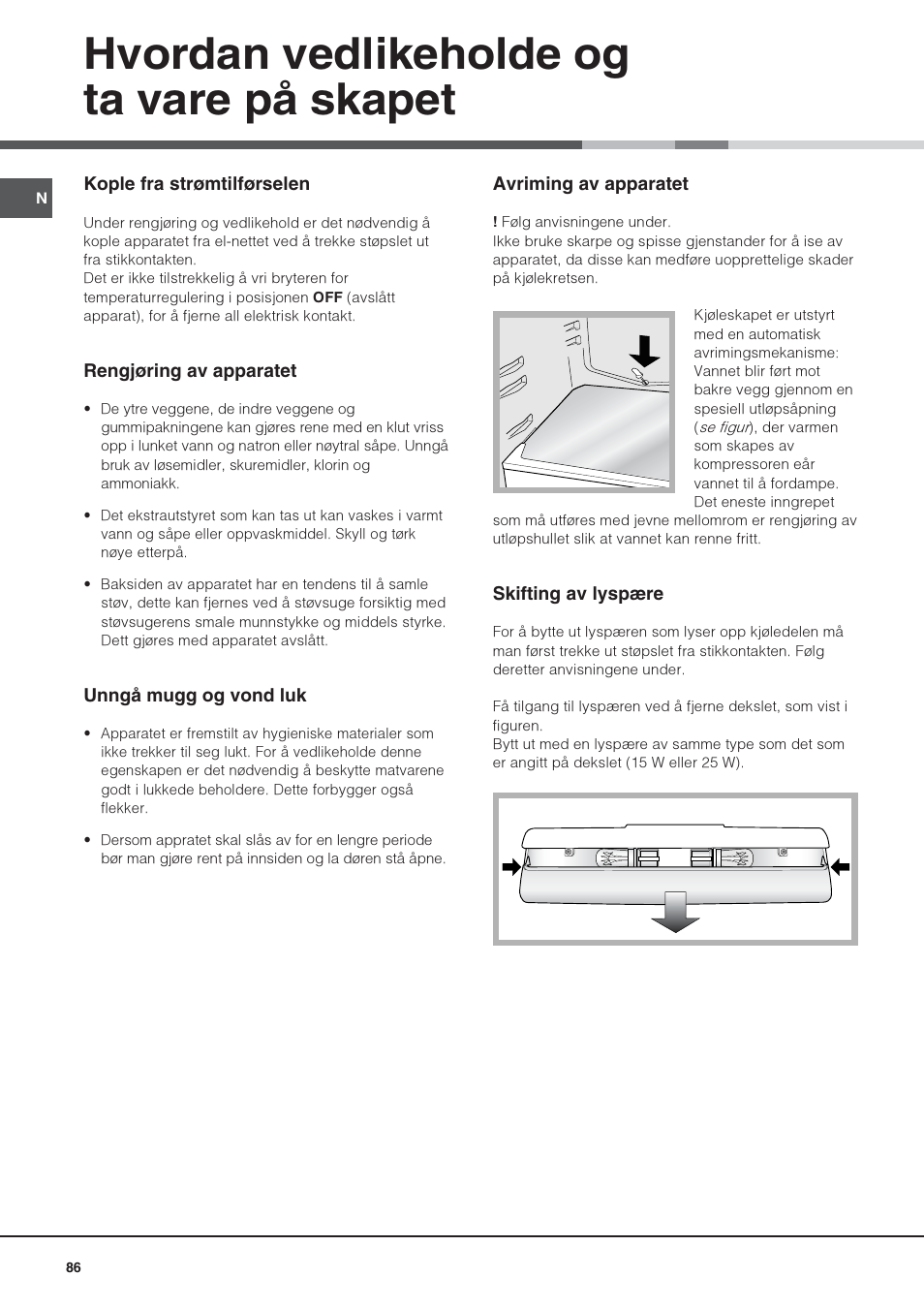 Hvordan vedlikeholde og ta vare på skapet | Hotpoint Ariston Una puerta SDS 1722 J-HA User Manual | Page 86 / 88