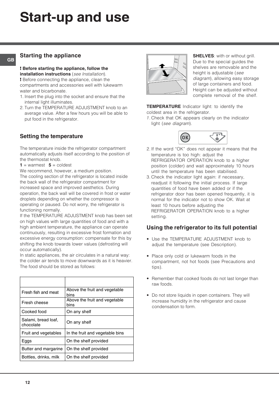 Start-up and use, Starting the appliance, Setting the temperature | Using the refrigerator to its full potential | Hotpoint Ariston Bajo encimera BTS 1622-HA User Manual | Page 12 / 48