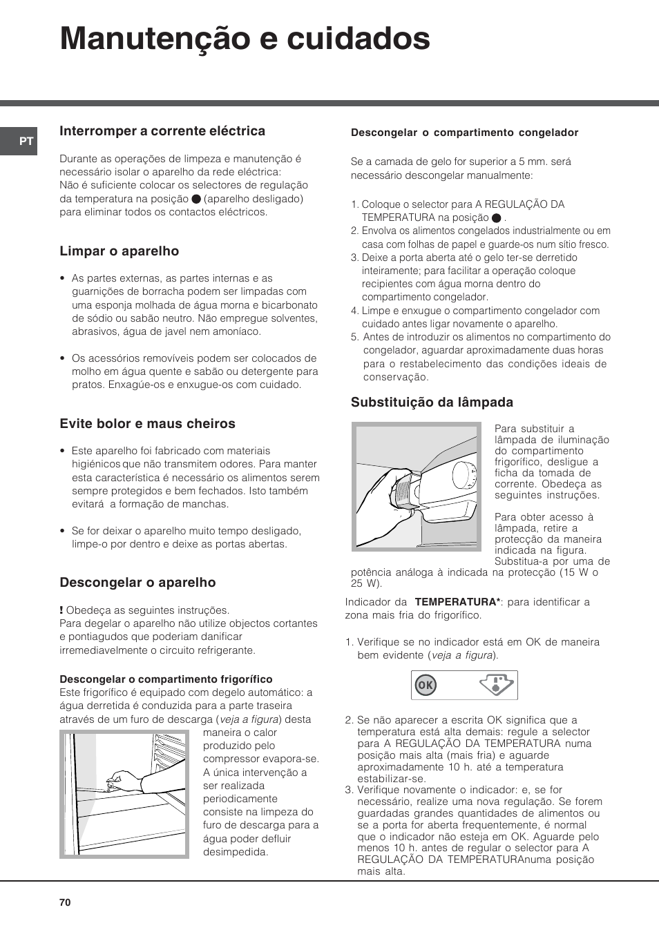 Manutenção e cuidados | Hotpoint Ariston Bajo encimera BTSZ 1632-HA User Manual | Page 70 / 72