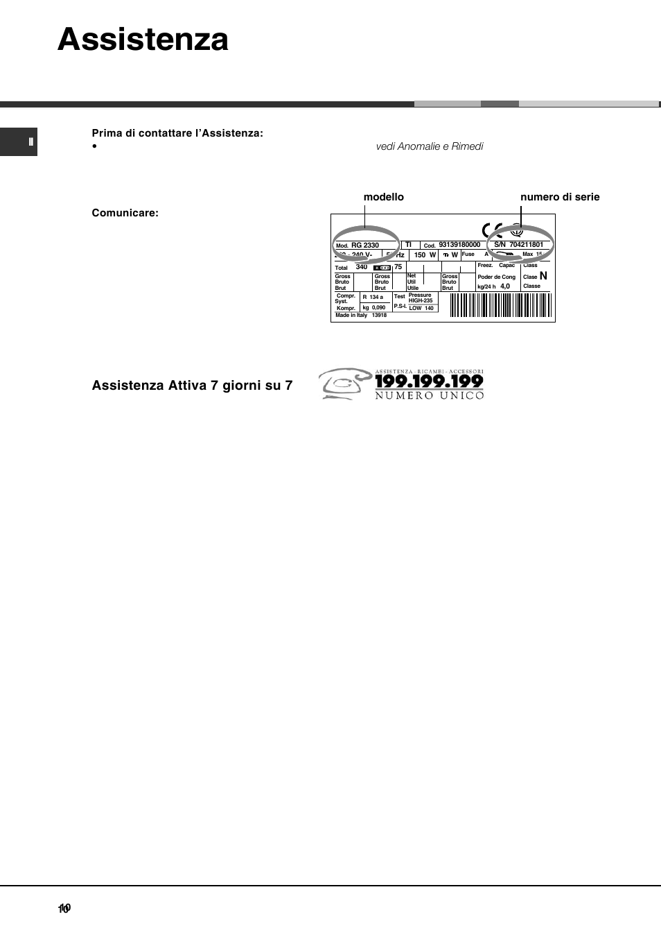 Assistenza, Assistenza attiva 7 giorni su 7, Modello numero di serie | Hotpoint Ariston Doble puerta BD 2922 EU-HA User Manual | Page 10 / 52