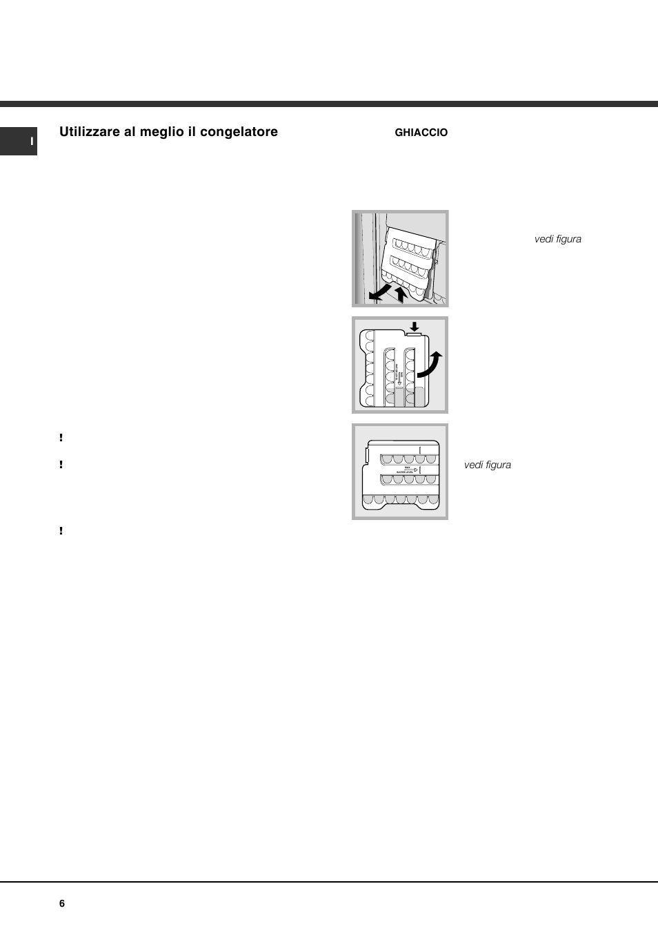 Utilizzare al meglio il congelatore | Hotpoint Ariston Doble puerta BD 2922 EU-HA User Manual | Page 6 / 52