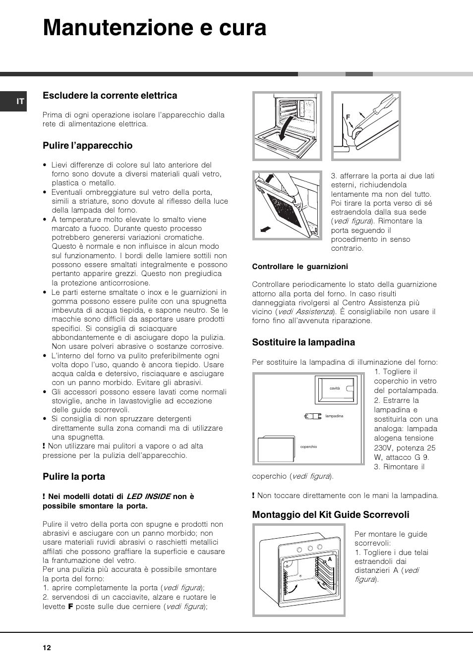 Manutenzione e cura, Escludere la corrente elettrica, Pulire l’apparecchio | Pulire la porta, Sostituire la lampadina, Montaggio del kit guide scorrevoli | Hotpoint Ariston FK 1039EL P.20 X-HA User Manual | Page 12 / 80