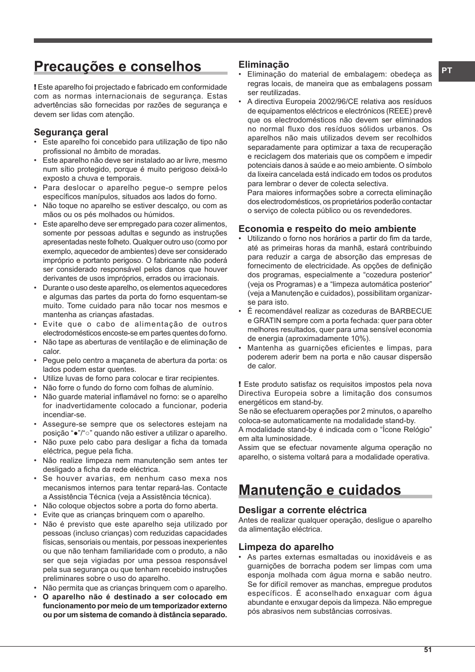 Precauções e conselhos, Manutenção e cuidados, Segurança geral | Eliminação, Economia e respeito do meio ambiente, Desligar a corrente eléctrica, Limpeza do aparelho | Hotpoint Ariston MH 99.1 IX-HA S User Manual | Page 51 / 76