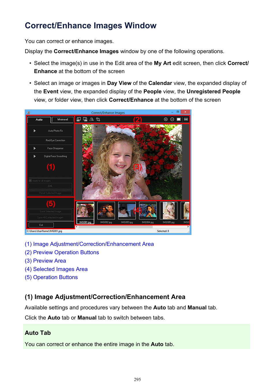 Correct/enhance images window, In which you can correct or enhance, Displays the | Canon PIXMA IP2700 User Manual | Page 295 / 339