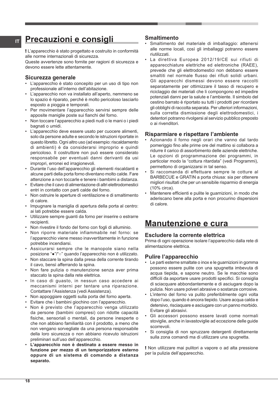 Precauzioni e consigli, Manutenzione e cura, Sicurezza generale | Smaltimento, Risparmiare e rispettare l’ambiente, Escludere la corrente elettrica, Pulire l’apparecchio | Hotpoint Ariston Tradición FT 95VC.1 (AN)-HA S User Manual | Page 18 / 72