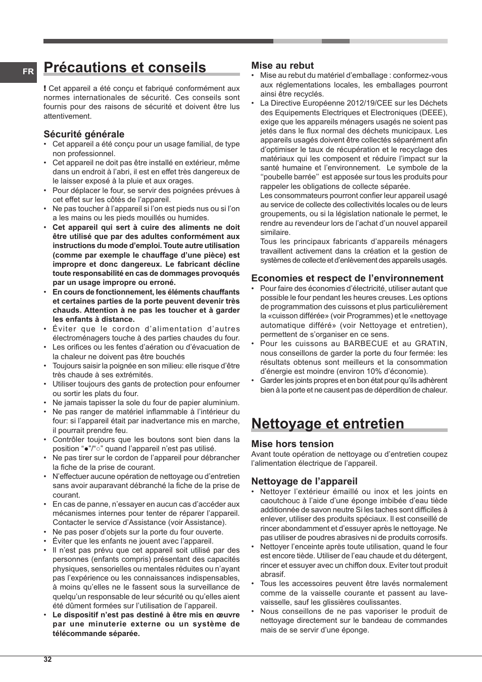 Précautions et conseils, Nettoyage et entretien, Sécurité générale | Mise au rebut, Economies et respect de l’environnement, Mise hors tension, Nettoyage de l’appareil | Hotpoint Ariston Tradición FT 95VC.1 (AN)-HA S User Manual | Page 32 / 72