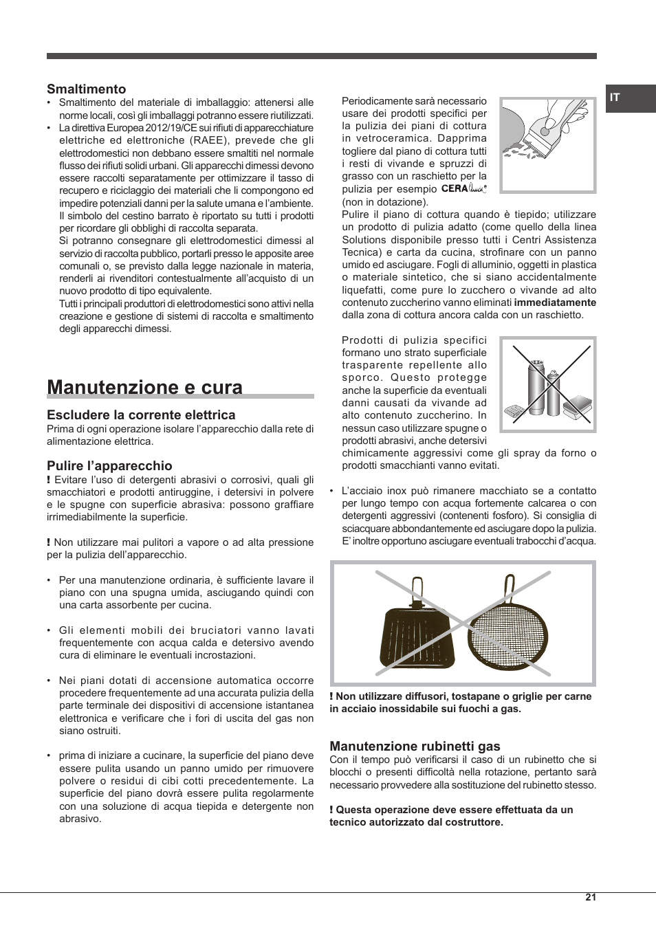 Manutenzione e cura, Smaltimento, Escludere la corrente elettrica | Pulire l’apparecchio, Manutenzione rubinetti gas | Hotpoint Ariston PK 755 D GH X-HA User Manual | Page 21 / 80