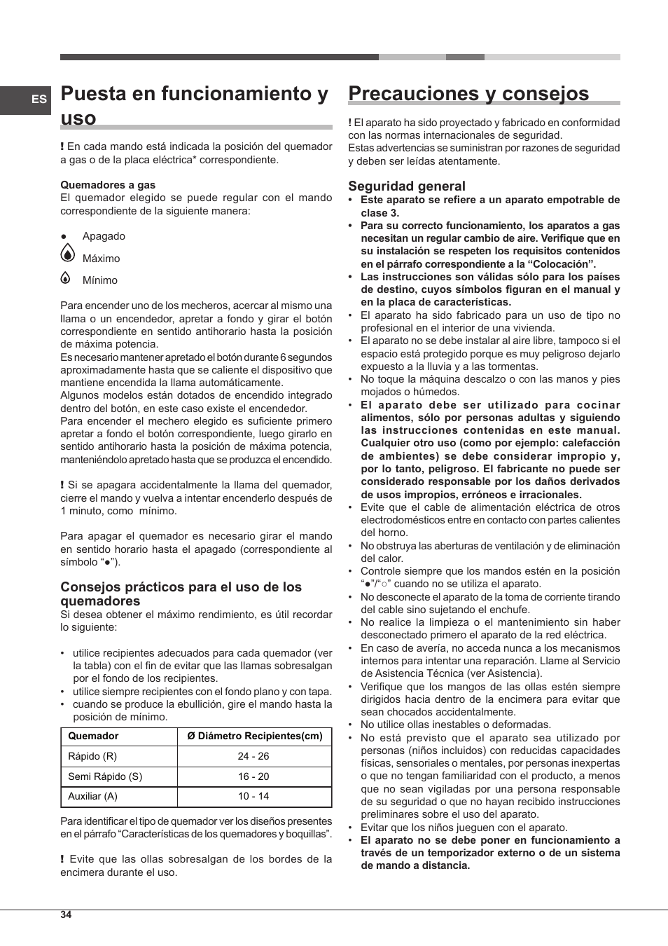 Puesta en funcionamiento y uso, Precauciones y consejos, Consejos prácticos para el uso de los quemadores | Seguridad general | Hotpoint Ariston PKQ 755 D GH (K)-HA User Manual | Page 34 / 68