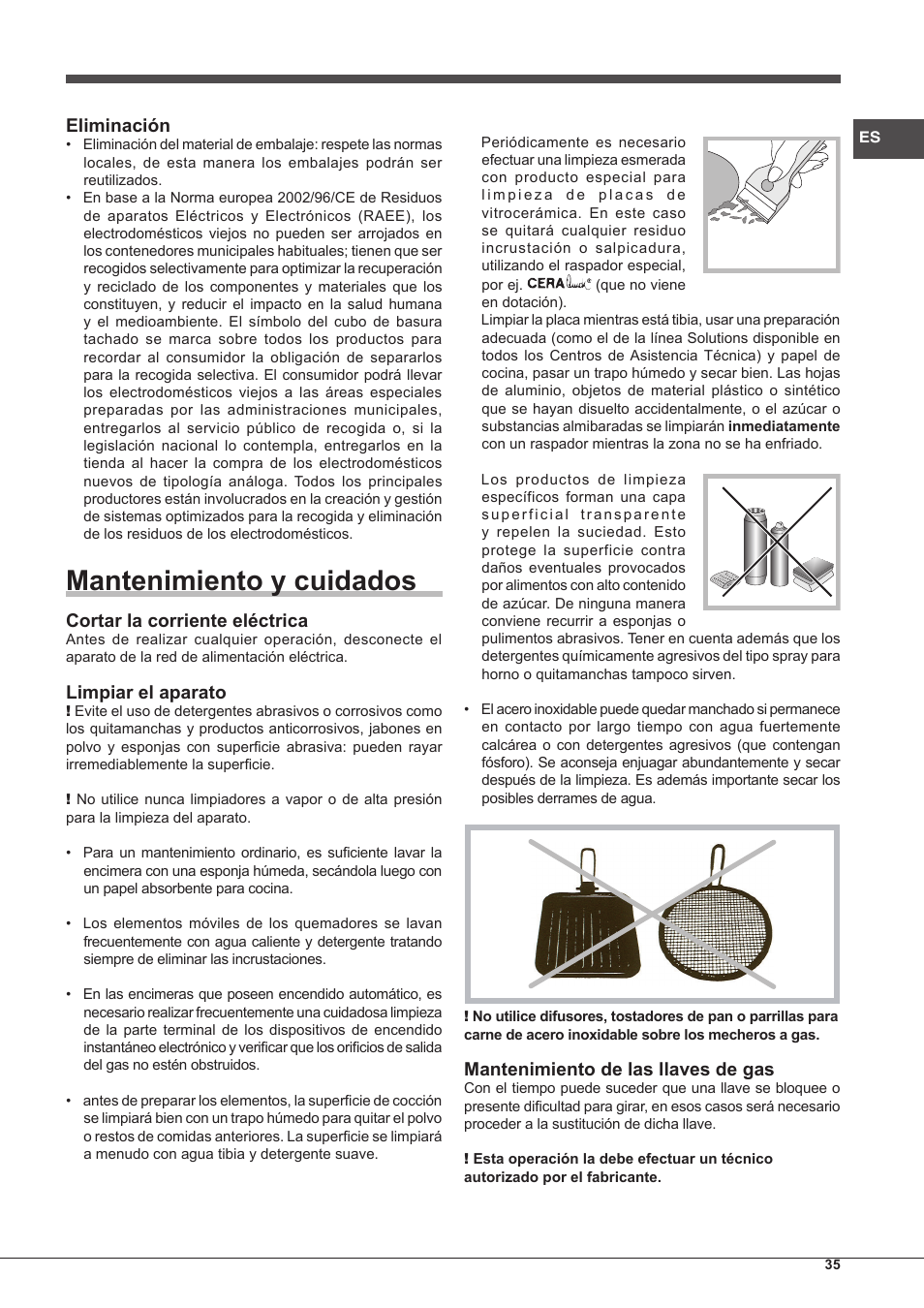 Mantenimiento y cuidados, Eliminación, Cortar la corriente eléctrica | Limpiar el aparato, Mantenimiento de las llaves de gas | Hotpoint Ariston PKQ 755 D GH (K)-HA User Manual | Page 35 / 68