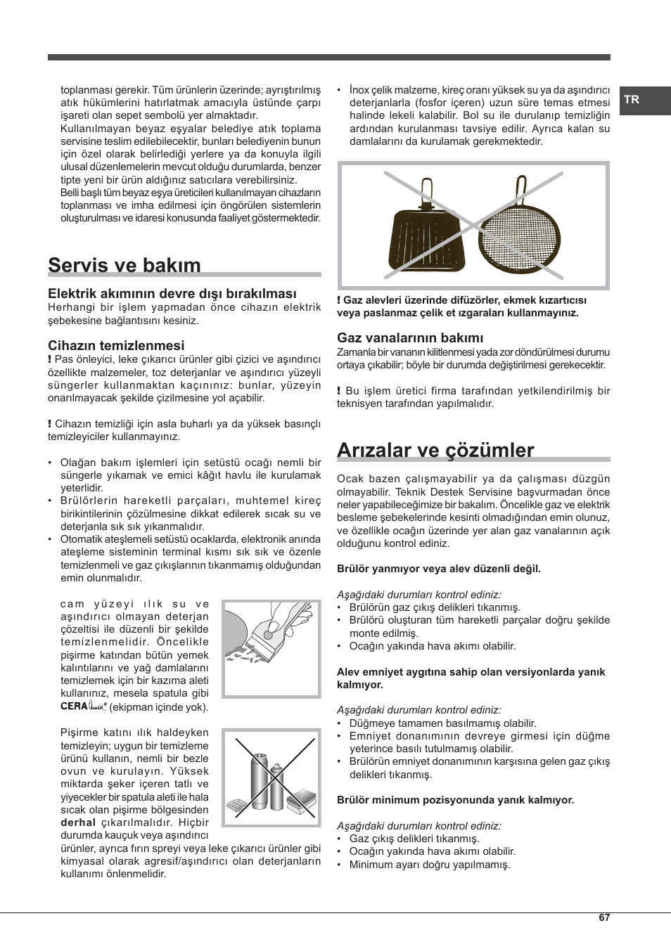 Servis ve bakım, Arızalar ve çözümler, Elektrik akımının devre dışı bırakılması | Cihazın temizlenmesi, Gaz vanalarının bakımı | Hotpoint Ariston PKQ 755 D GH (K)-HA User Manual | Page 67 / 68