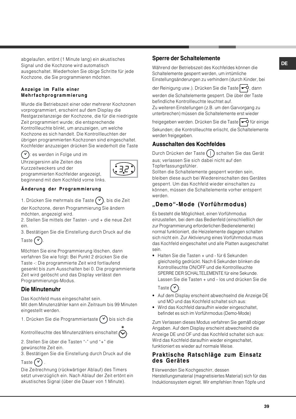 Die minutenuhr, Sperre der schaltelemente, Ausschalten des kochfeldes | Demo“-mode (vorführmodus), Praktische ratschläge zum einsatz des gerätes | Hotpoint Ariston KIO 744 DD Z User Manual | Page 39 / 56