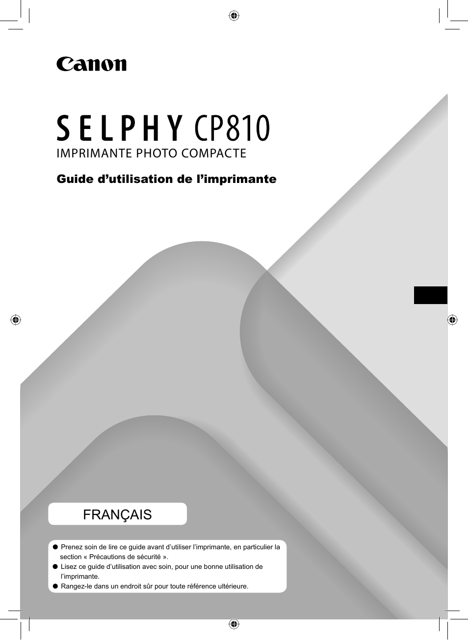 Français, Imprimante photo compacte, Guide d’utilisation de l’imprimante | Canon SELPHY CP810 User Manual | Page 161 / 360