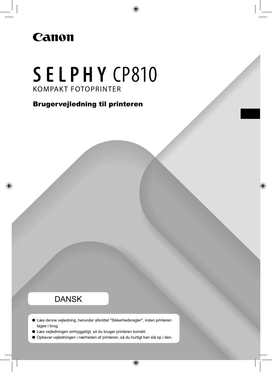 Dansk, Kompakt fotoprinter, Brugervejledning til printeren | Canon SELPHY CP810 User Manual | Page 41 / 360