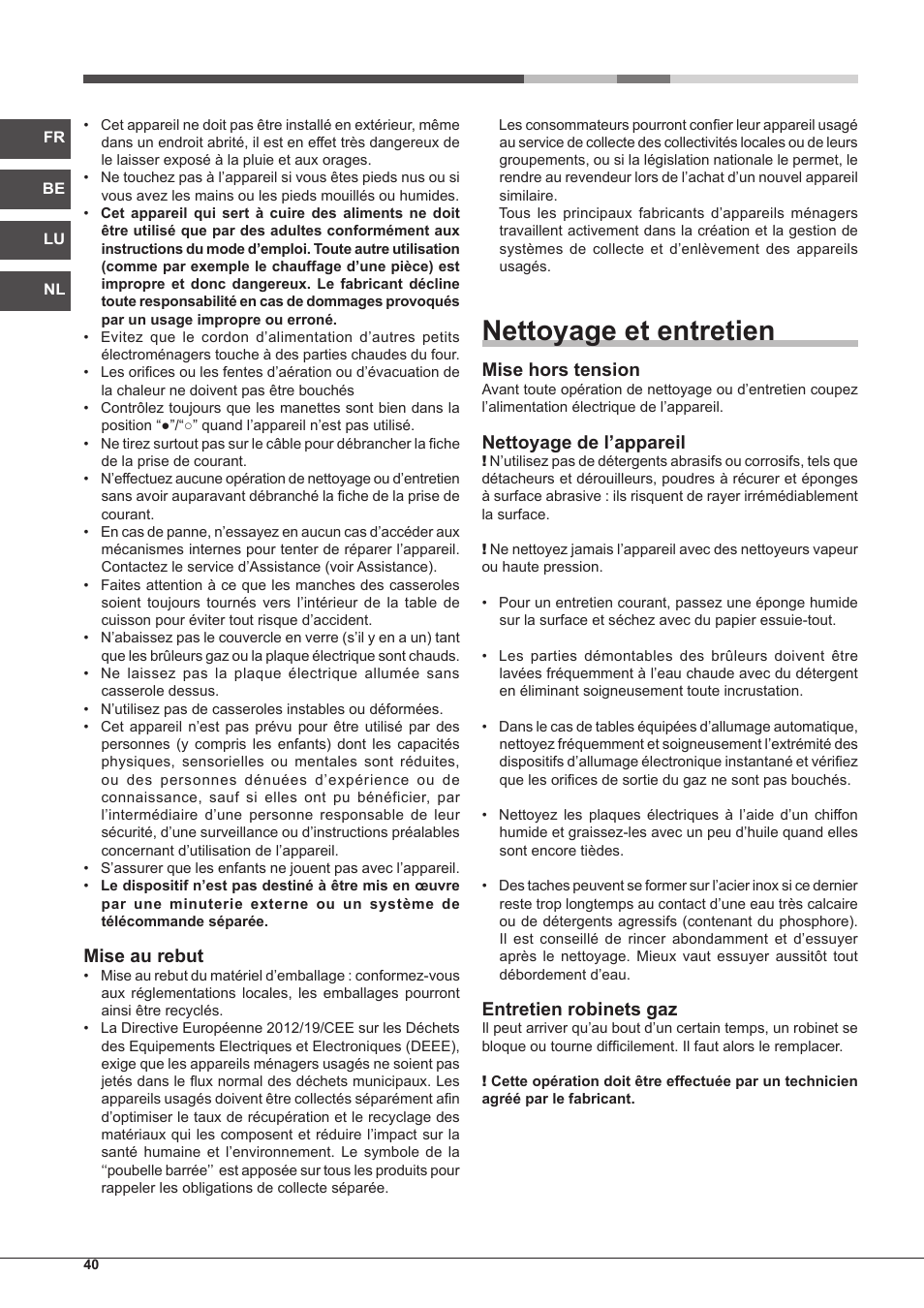Nettoyage et entretien, Mise au rebut, Mise hors tension | Nettoyage de l’appareil, Entretien robinets gaz | Hotpoint Ariston PC 640 T (AN) R-HA  EU User Manual | Page 40 / 88