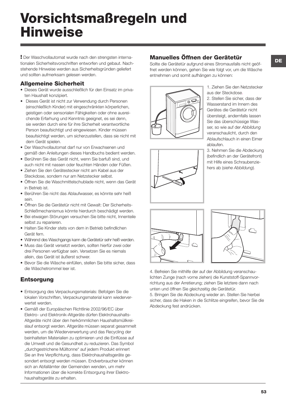 Vorsichtsmaßregeln und hinweise, Allgemeine sicherheit, Entsorgung | Manuelles öffnen der gerätetür | Hotpoint Ariston WMD 1044BX EU User Manual | Page 53 / 72