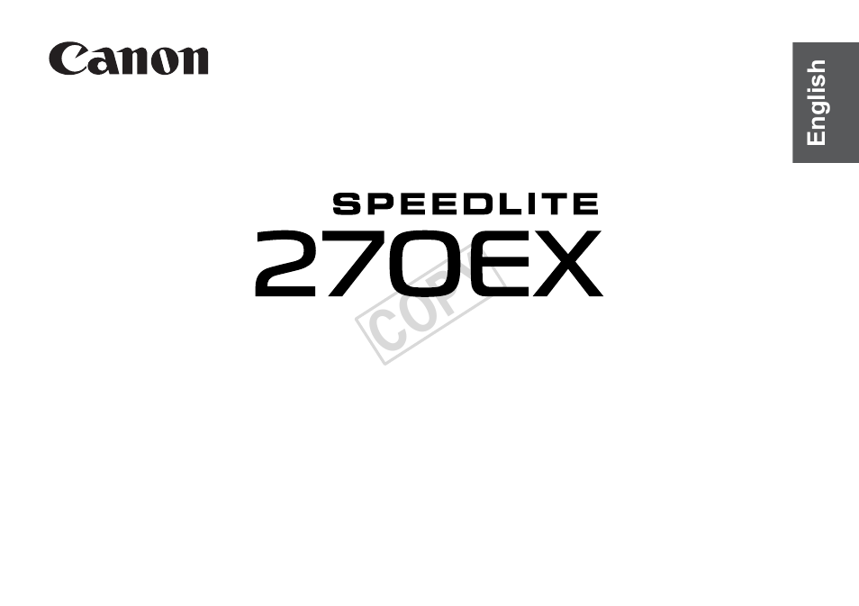 Cop y | Canon Speedlite 270EX User Manual | Page 3 / 76