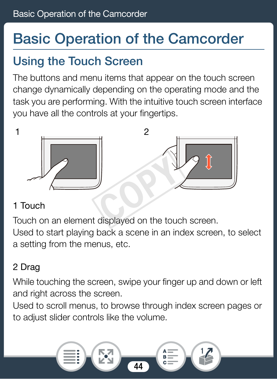 Basic operation of the camcorder, Using the touch screen, Cop y | Canon VIXIA mini User Manual | Page 44 / 253