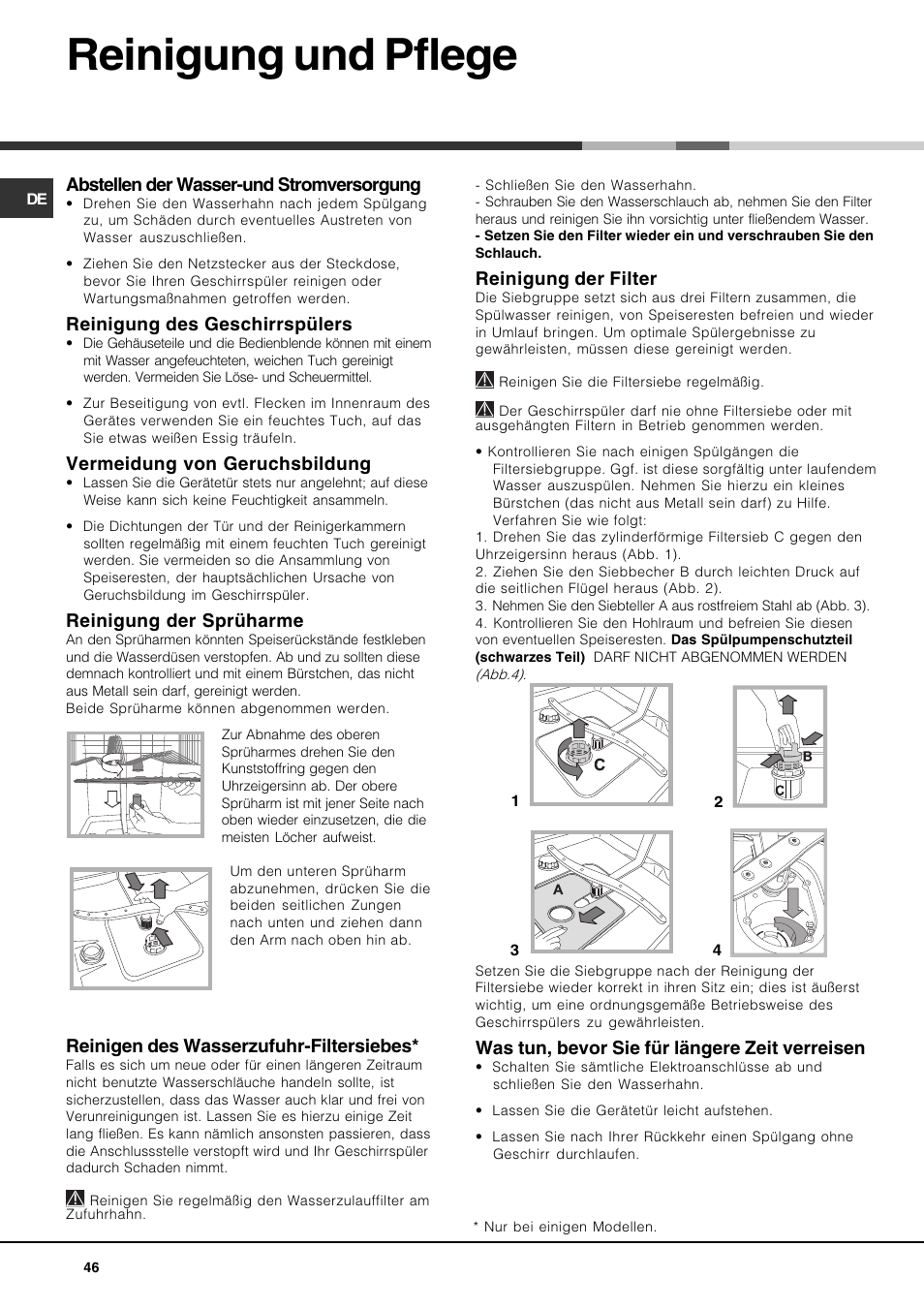 Reinigung und pflege, Abstellen der wasser-und stromversorgung, Reinigung des geschirrspülers | Vermeidung von geruchsbildung, Reinigung der sprüharme, Reinigen des wasserzufuhr-filtersiebes, Reinigung der filter, Was tun, bevor sie für längere zeit verreisen | Hotpoint Ariston PFT 834X User Manual | Page 46 / 84