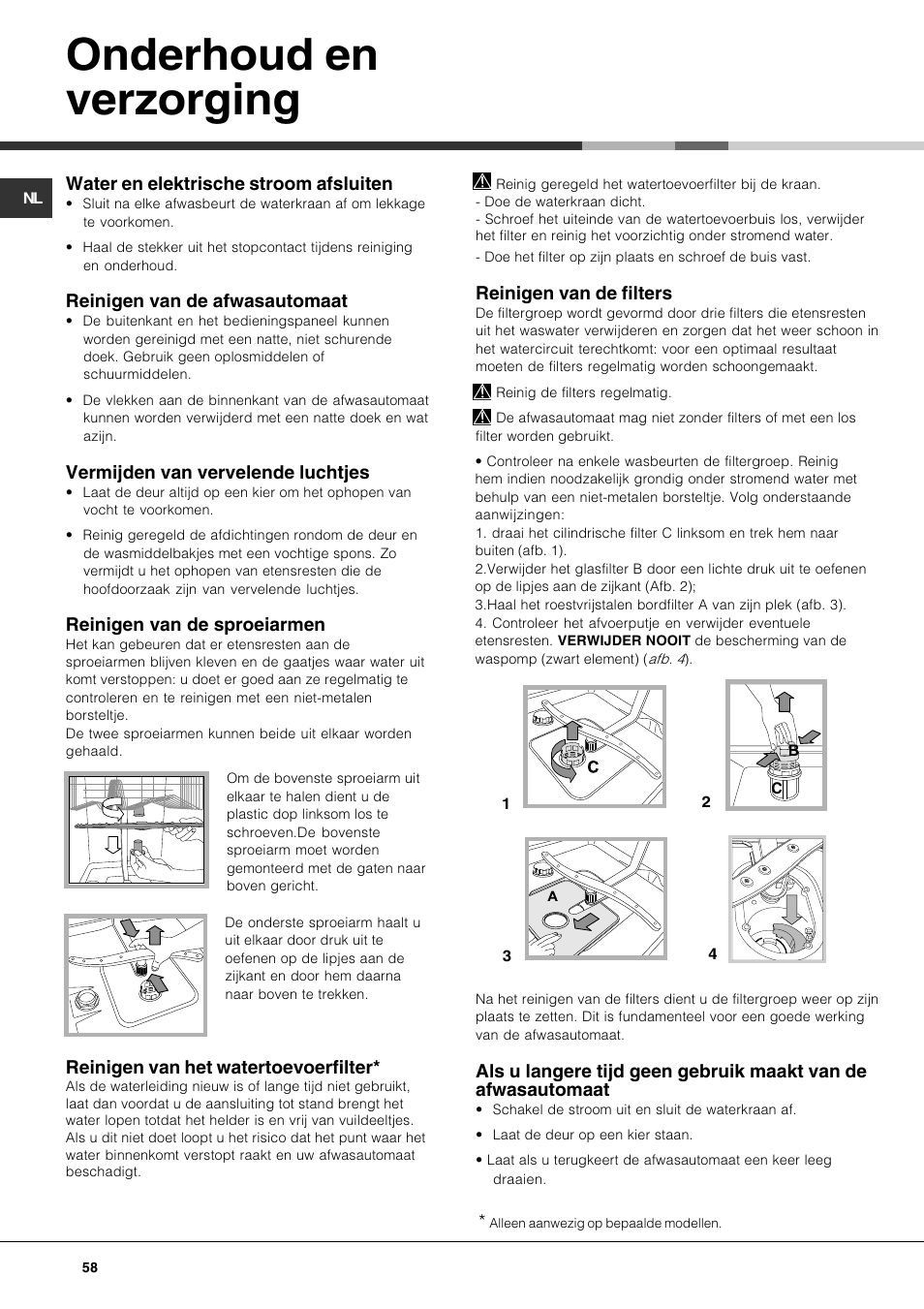 Onderhoud en verzorging, Water en elektrische stroom afsluiten, Reinigen van de afwasautomaat | Vermijden van vervelende luchtjes, Reinigen van de sproeiarmen, Reinigen van het watertoevoerfilter, Reinigen van de filters | Hotpoint Ariston LFTA++ H214 HX User Manual | Page 58 / 84